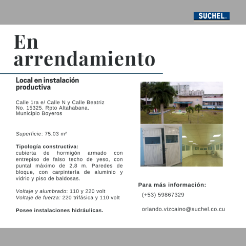 Oferta comercial para el arrendamiento de un local en área productiva de Suchel